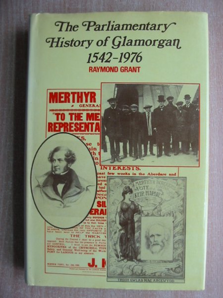 Photo of THE PARLIAMENTARY HISTORY OF GLAMORGAN 1542-1976 written by Grant, Raymond published by Christopher Davies (STOCK CODE: 588691)  for sale by Stella & Rose's Books