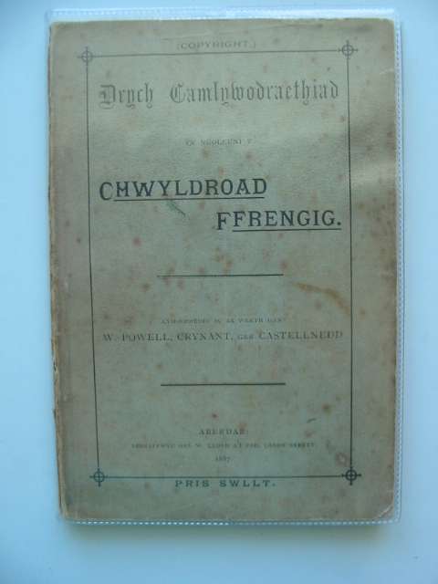 Photo of DRYCH CAMLYWODRAETHIAD YN NGOLEUNI Y CHWYLDROAD FFRENGIG written by Powell, W. published by W. Lloyd (STOCK CODE: 591963)  for sale by Stella & Rose's Books