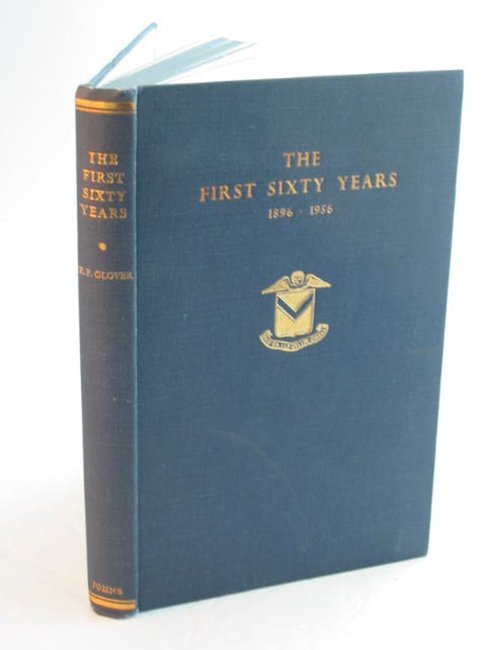 Photo of THE FIRST SIXTY YEARS 1896-1956 written by Glover, E.P. published by R.H. Johns Limited (STOCK CODE: 592747)  for sale by Stella & Rose's Books