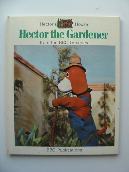 Photo of HECTOR THE GARDENER written by Moore, Frank published by British Broadcasting Corporation (STOCK CODE: 594049)  for sale by Stella & Rose's Books