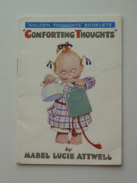 Photo of COMFORTING THOUGHTS written by Attwell, Mabel Lucie illustrated by Attwell, Mabel Lucie published by Valentine &amp; Sons Ltd. (STOCK CODE: 594371)  for sale by Stella & Rose's Books