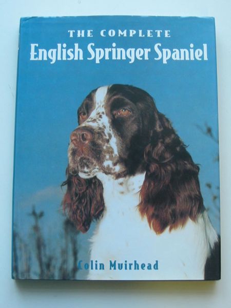 Photo of THE COMPLETE ENGLISH SPRINGER SPANIEL written by Muirhead, Colin published by Ringpress Books (STOCK CODE: 597336)  for sale by Stella & Rose's Books