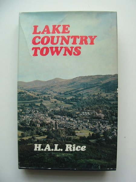 Photo of LAKE COUNTRY TOWNS written by Rice, H.A.L. published by Robert Hale (STOCK CODE: 597768)  for sale by Stella & Rose's Books