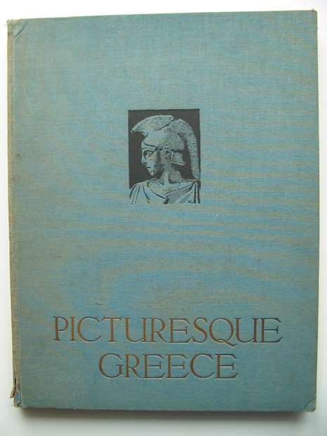Photo of PICTURESQUE GREECE published by T. Fisher Unwin (STOCK CODE: 598421)  for sale by Stella & Rose's Books