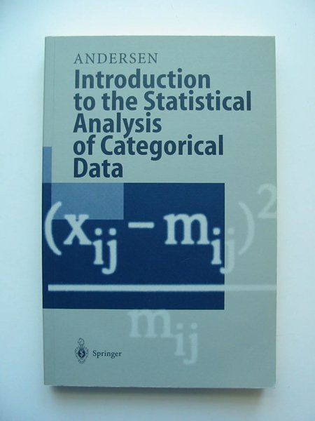 Photo of INTRODUCTION TO THE STATISTICAL ANALYSIS OF CATEGORICAL DATA written by Andersen, Erling B. published by Springer (STOCK CODE: 598852)  for sale by Stella & Rose's Books