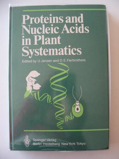 Photo of PROTEINS AND NUCLEIC ACIDS IN PLANT SYSTEMATICS written by Jensen, U. Fairbrothers, D.E. published by Springer (STOCK CODE: 613554)  for sale by Stella & Rose's Books