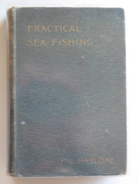 Photo of PRACTICAL SEA-FISHING written by Haslope, P.L. illustrated by Haslope, P.L. published by L. Upcott Gill (STOCK CODE: 614644)  for sale by Stella & Rose's Books