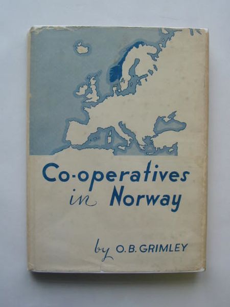 Photo of CO-OPERATIVES IN NORWAY written by Grimley, O.B. published by The Co-Operative Union And Wholesale Society (STOCK CODE: 615512)  for sale by Stella & Rose's Books