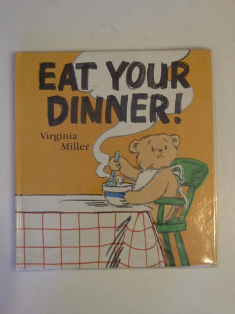 Photo of EAT YOUR DINNER! written by Miller, Virginia published by Walker Books (STOCK CODE: 621253)  for sale by Stella & Rose's Books