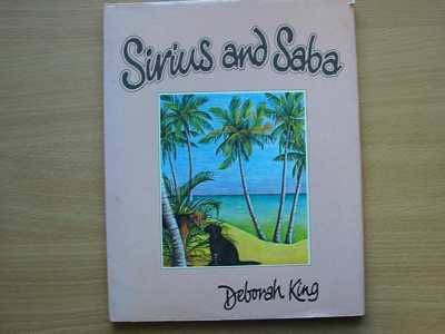 Photo of SIRIUS AND SABA written by King, Deborah illustrated by King, Deborah published by Hamish Hamilton Childrens Books (STOCK CODE: 624433)  for sale by Stella & Rose's Books