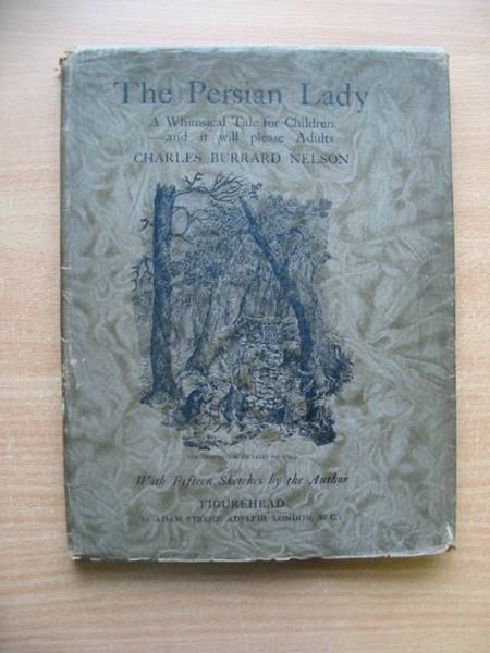 Photo of THE PERSIAN LADY written by Nelson, Charles Burrard illustrated by Nelson, Charles Burrard published by Figurehead (STOCK CODE: 626236)  for sale by Stella & Rose's Books