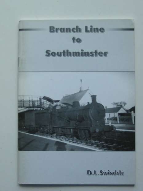 Photo of BRANCH LINE TO SOUTHMINSTER written by Swindale, Dennis L. published by Earm Publications (STOCK CODE: 627534)  for sale by Stella & Rose's Books