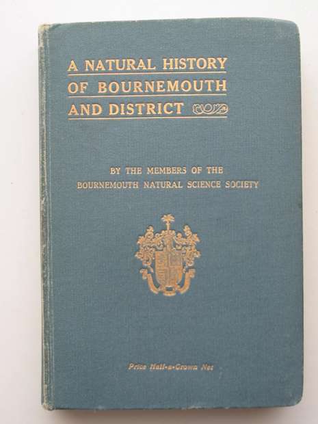Photo of A NATURAL HISTORY OF BOURNEMOUTH AND DISTRICT written by Morris, Daniel published by The Bournemouth Natural Science Society (STOCK CODE: 627575)  for sale by Stella & Rose's Books