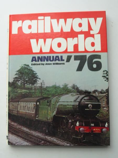 Photo of RAILWAY WORLD ANNUAL 1976 written by Williams, Alan published by Ian Allan Ltd. (STOCK CODE: 628022)  for sale by Stella & Rose's Books