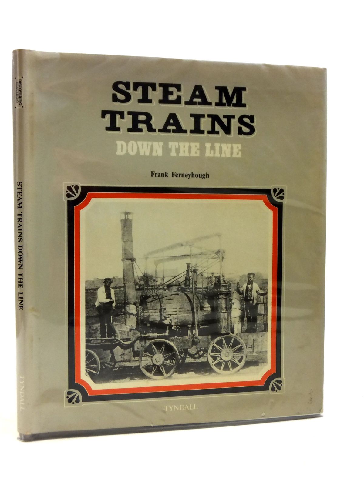 Photo of STEAM TRAINS DOWN THE LINE written by Ferneyhough, Frank published by Tyndall (STOCK CODE: 628062)  for sale by Stella & Rose's Books