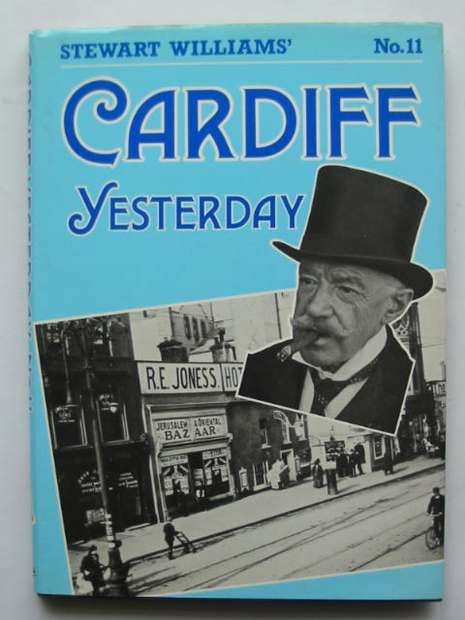 Photo of CARDIFF YESTERDAY No. 11 written by Williams, Stewart published by Stewart Williams (STOCK CODE: 628359)  for sale by Stella & Rose's Books