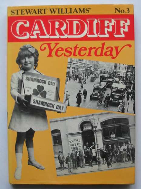 Photo of CARDIFF YESTERDAY No. 3 written by Williams, Stewart published by Stewart Williams (STOCK CODE: 628361)  for sale by Stella & Rose's Books