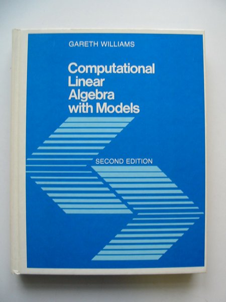 Photo of COMPUTATIONAL LINEAR ALGEBRA WITH MODELS written by Williams, Gareth published by Allyn and Bacon Inc. (STOCK CODE: 628950)  for sale by Stella & Rose's Books