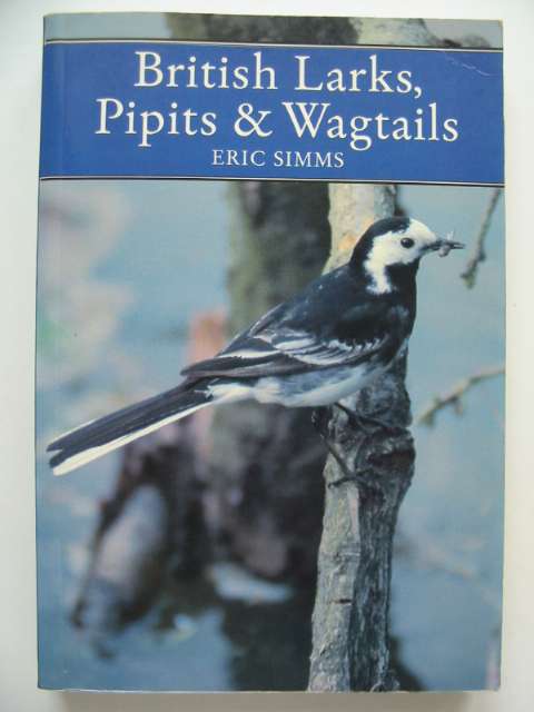 Photo of BRITISH LARKS, PIPITS AND WAGTAILS (NN 78) written by Simms, Eric published by Harper Collins (STOCK CODE: 629695)  for sale by Stella & Rose's Books
