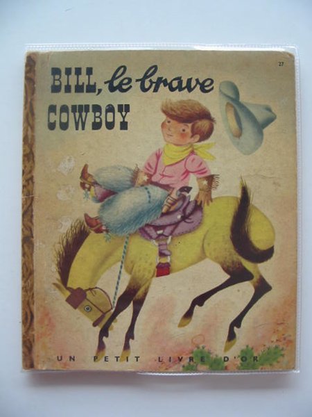 Photo of BILL LE BRAVE COWBOY written by Jackson, Catherine Jackson, Byron illustrated by Scarry, Richard published by Cocorico (STOCK CODE: 652074)  for sale by Stella & Rose's Books
