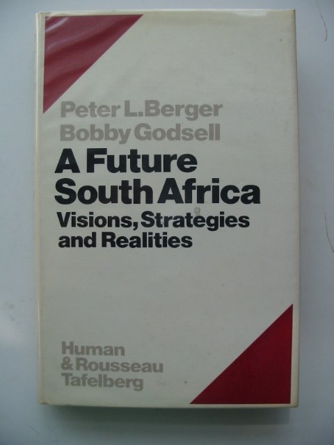 Photo of A FUTURE SOUTH AFRICA written by Berger, Peter L. published by Human & Rousseau (STOCK CODE: 652765)  for sale by Stella & Rose's Books