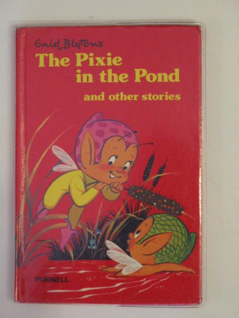Photo of THE PIXIE IN THE POND AND OTHER STORIES- Stock Number: 653676
