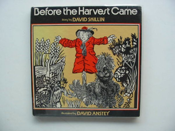 Photo of BEFORE THE HARVEST CAME written by Skillin, David illustrated by Anstey, David published by Cassell (STOCK CODE: 660650)  for sale by Stella & Rose's Books