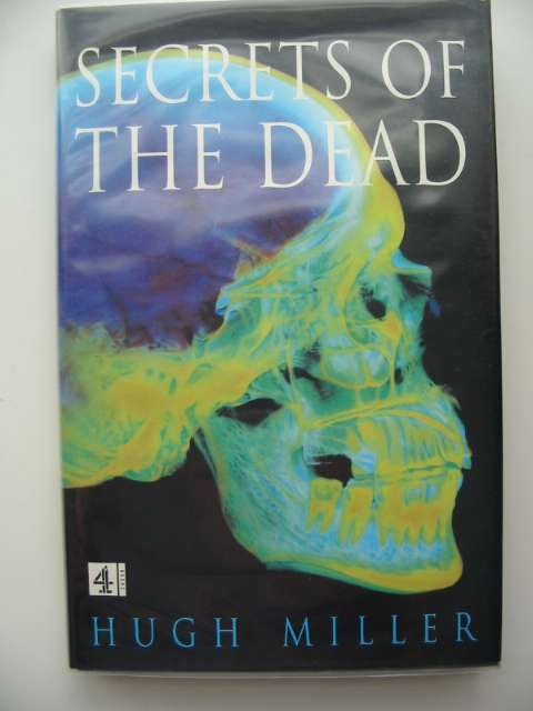 Photo of SECRETS OF THE DEAD written by Miller, Hugh published by Channel 4 (STOCK CODE: 661740)  for sale by Stella & Rose's Books