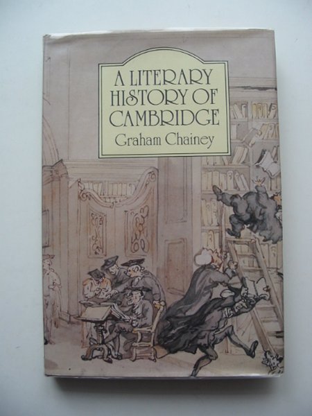 Photo of A LITERARY HISTORY OF CAMBRIDGE written by Chainey, Graham published by The Pevensey Press (STOCK CODE: 662221)  for sale by Stella & Rose's Books