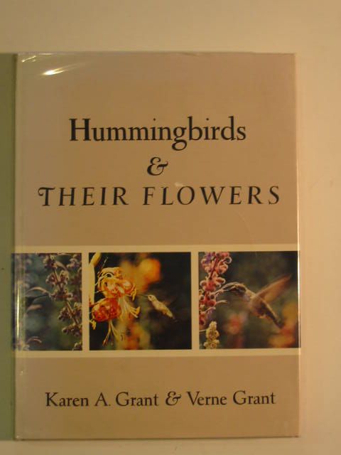 Photo of HUMMINGBIRDS AND THEIR FLOWERS written by Grant, Karen A. Grant, Verne published by Columbia University Press (STOCK CODE: 663931)  for sale by Stella & Rose's Books
