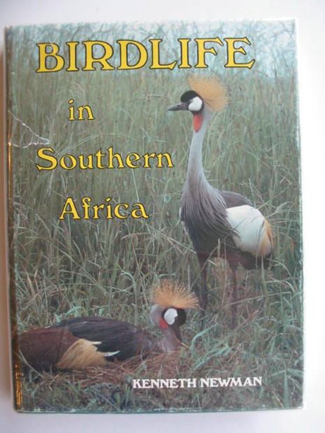 Photo of BIRDLIFE IN SOUTHERN AFRICA written by Newman, Kenneth illustrated by Newman, Kenneth published by MacMillan (STOCK CODE: 666559)  for sale by Stella & Rose's Books