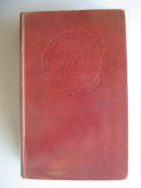 Photo of THE ROMANCE OF WALES written by Bradley, A.G. published by Methuen &amp; Co. Ltd. (STOCK CODE: 673528)  for sale by Stella & Rose's Books