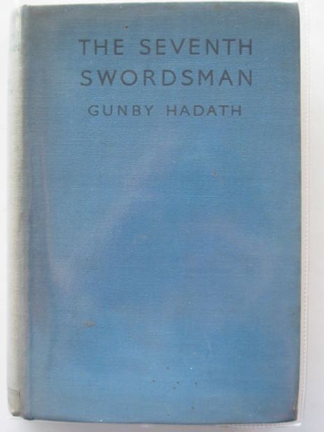Photo of THE SEVENTH SWORDSMAN written by Hadath, Gunby published by Lutterworth Press (STOCK CODE: 678721)  for sale by Stella & Rose's Books