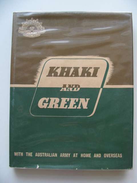 Photo of KHAKI AND GREEN published by Australian War Memorial (STOCK CODE: 682805)  for sale by Stella & Rose's Books
