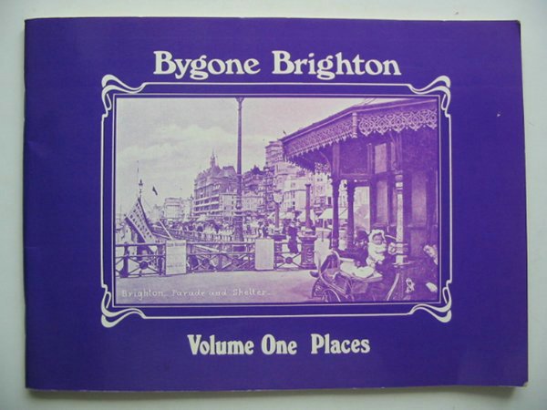 Photo of BYGONE BRIGHTON published by John Hallewell Publications (STOCK CODE: 683513)  for sale by Stella & Rose's Books