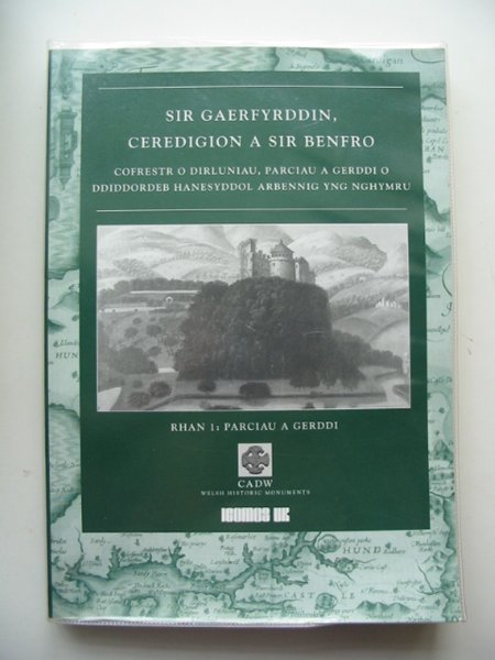 Photo of SIR GAERFYRDDIN, CEREDIGION A SIR BENFRO RHAN1: PARCIAU A GERDDI published by CADW (STOCK CODE: 684279)  for sale by Stella & Rose's Books