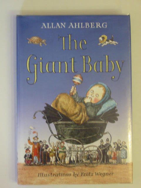 Photo of THE GIANT BABY written by Ahlberg, Allan illustrated by Wegner, Fritz published by Viking (STOCK CODE: 684790)  for sale by Stella & Rose's Books
