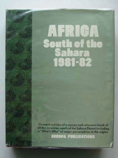 Photo of AFRICA SOUTH OF THE SAHARA 1981-82 published by Europa (STOCK CODE: 690793)  for sale by Stella & Rose's Books