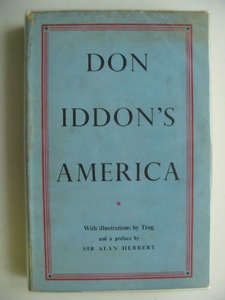 Photo of DON IDDON'S AMERICA written by Iddon, Don illustrated by Trog,  published by Falcon Press (STOCK CODE: 695167)  for sale by Stella & Rose's Books