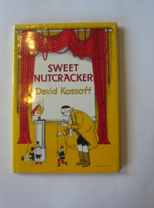 Photo of SWEET NUTCRACKER written by Kossoff, David illustrated by Ionicus,  published by Robson Books (STOCK CODE: 702193)  for sale by Stella & Rose's Books