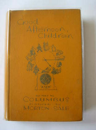 Photo of GOOD AFTERNOON, CHILDREN written by Columbus,  illustrated by Morton-Sale, John published by Hodder &amp; Stoughton (STOCK CODE: 703842)  for sale by Stella & Rose's Books