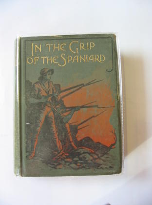 Photo of IN THE GRIP OF THE SPANIARD written by Hayens, Herbert illustrated by Paget, Wal published by T. Nelson &amp; Sons (STOCK CODE: 710276)  for sale by Stella & Rose's Books
