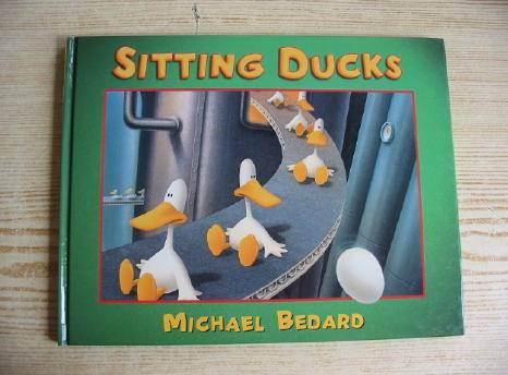 Photo of SITTING DUCKS written by Bedard, Michael illustrated by Bedard, Michael published by Walker Books (STOCK CODE: 720282)  for sale by Stella & Rose's Books