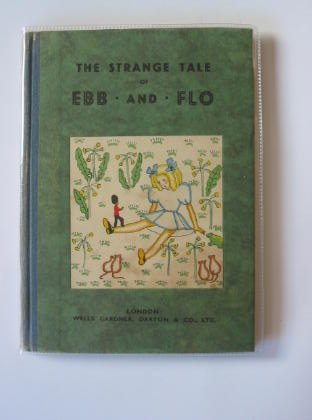 Photo of THE STRANGE TALE OF EBB AND FLO written by Rennie, Christine illustrated by Crombie, Bunty published by Wells Gardner, Darton & Co. Ltd. (STOCK CODE: 720627)  for sale by Stella & Rose's Books