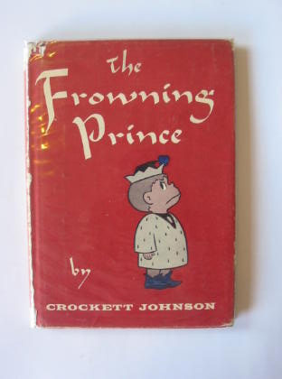 Photo of THE FROWNING PRINCE written by Johnson, Crockett illustrated by Johnson, Crockett published by Harper &amp; Bros (STOCK CODE: 721607)  for sale by Stella & Rose's Books