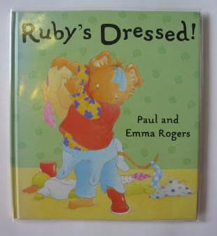 Photo of RUBY'S DRESSED! written by Rogers, Paul illustrated by Rogers, Emma published by Orchard Books (STOCK CODE: 728217)  for sale by Stella & Rose's Books