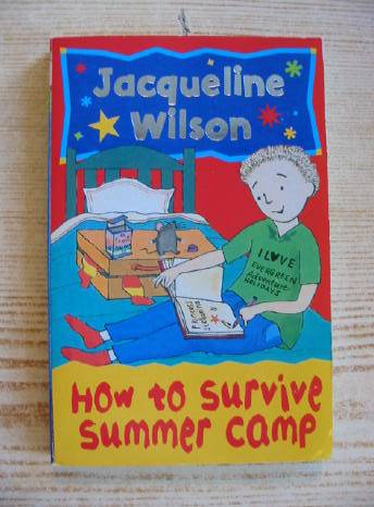 Photo of HOW TO SURVIVE SUMMER CAMP written by Wilson, Jacqueline illustrated by Heap, Sue published by Oxford University Press (STOCK CODE: 730534)  for sale by Stella & Rose's Books