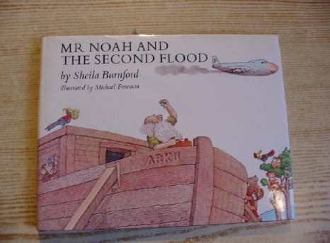 Photo of MR NOAH AND THE SECOND FLOOD written by Burnford, Sheila illustrated by Foreman, Michael published by Victor Gollancz Ltd. (STOCK CODE: 732651)  for sale by Stella & Rose's Books