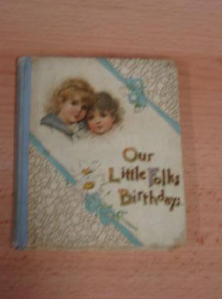 Photo of OUR LITTLE FOLK'S BIRTHDAYS published by Ernest Nister, E.P. Dutton &amp; Co. (STOCK CODE: 733490)  for sale by Stella & Rose's Books