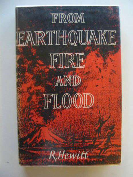 Photo of FROM EARTHQUAKE FIRE AND FLOOD written by Hewitt, R. published by George Allen &amp; Unwin Ltd. (STOCK CODE: 800022)  for sale by Stella & Rose's Books